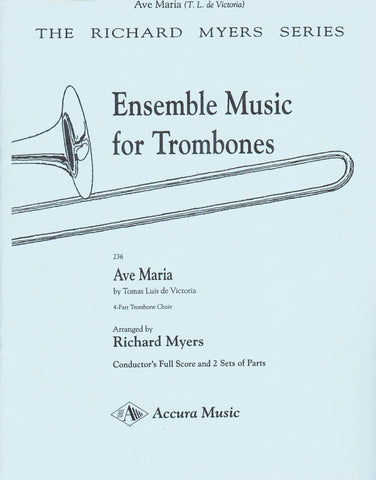 Ave Maria for Trombone Quartet by Tomas Luis de Victoria, pub. Accura